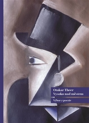 Theer, Otakar - Vysoko nad městem