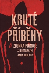 Primus, Zdenek - Kruté příběhy