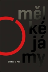 Kůs, Tomáš - Mělké jámy