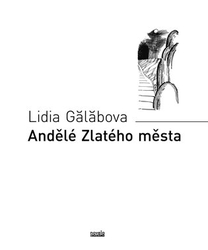 Gălăbova, Lidia - Andělé Zlatého města