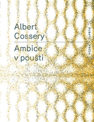 Cossery, Albert - Ambice v poušti