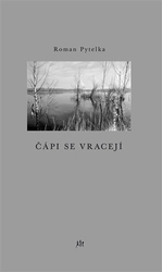Pytelka, Roman - Čápi se vracejí