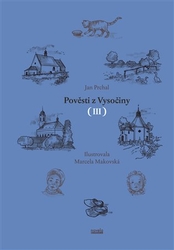 Prchal, Jan - Pověsti z Vysočiny III.