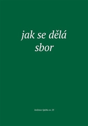 Jak se dělá sbor