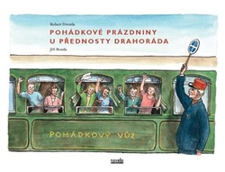 Drozda, Robert - Pohádkové prázdniny u přednosty Drahoráda