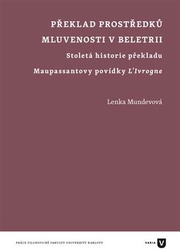 Mundevová, Lenka - Překlad prostředků mluvenosti v beletrii