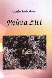 Svobodová, Libuše - Paleta žití