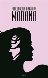 Cimplová, Aleksandra - Morana