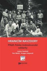 Blažek, Petr - Hranicím navzdory