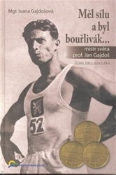 Gajdošová, Ivana - Měl sílu a byl bouřlivák...