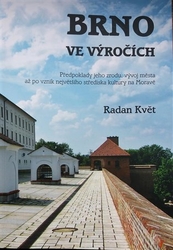 Květ, Radan - Brno ve výročích