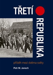 Janoch, Petr M. - Třetí republika