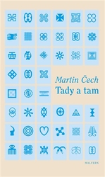 Čech, Martin - Tady a tam