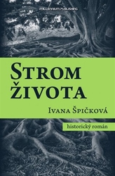Špičková, Ivana - Strom života