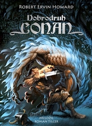 Howard, Robert Ervin - Dobrodruh Conan