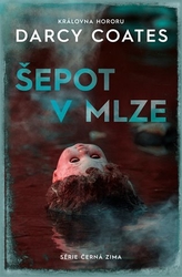 Coates, Darcy - Šepot v mlze