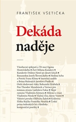 Všetička, František - Dekáda naděje