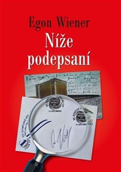 Wiener, Egon - Níže podepsaní
