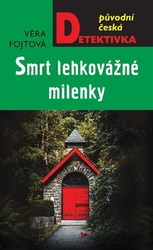 Fojtová, Věra - Smrt lehkovážné milenky