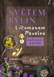 Pavela, Roman - Světem bylin s Romanem Pavelou