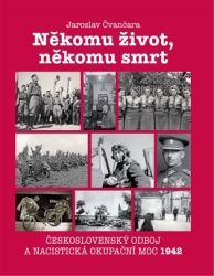 Čvančara, Jaroslav - Někomu život, někomu smrt