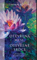 Keating, Thomas - Otevřená mysl otevřené srdce