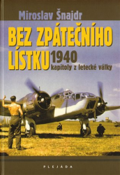 Šnajdr, Miroslav - Bez zpátečního lístku
