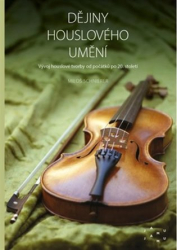 Schnierer, Miloš - Dějiny houslového umění