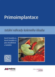 Koudela jr., Karel - Primoimplantace totální náhrady kolenního kloubu