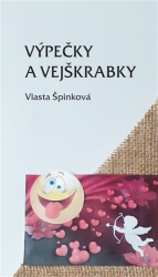 Špinková, Vlasta - Výpečky a vejškrabky