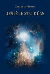 Jordánová, Zdeňka - Ještě je stále čas