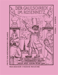 von Herzmanovsky-Orlando, Fritz - Pan Děsikůň v růžové pavučině