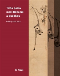 Bělka, Luboš - Tichá pošta mezi Bohemií a Buddhou