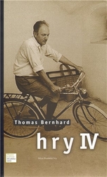 Bernhard, Thomas - Hry IV.