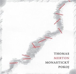 Merton, Thomas - Monastický pokoj