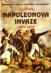 Kovařík, Jiří - Napoleonova invaze 1807-1810