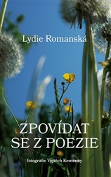 Romanská, Lydie - Zpovídat se z poezie
