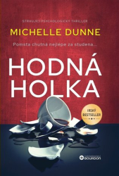 Dunne, Michelle - Hodná holka
