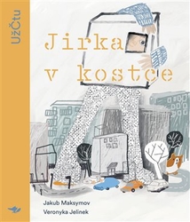 Jelinek, Veronyka - Jirka v kostce