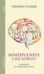 Fulder, Stephen - Mindfulness a její kořeny
