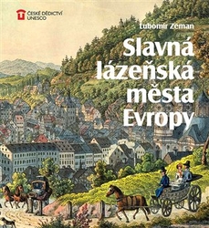 Zeman, Lubomír - Slavná lázeňská města Evropy