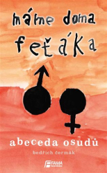 Čermák, Bedřich - Máme doma feťáka