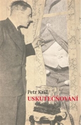 Král, Petr - Uskutečňování