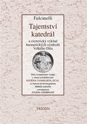 Fulcanelli - Tajemství katedrál