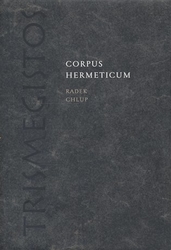 Chlup, Radek - Corpus Hermeticum