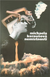 Keroušová, Michaela - Nemístnosti