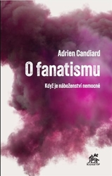 Candiard, Adrien - O fanatismu