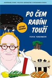 Tenenbom, Tuvia - Po čem rabíni touží