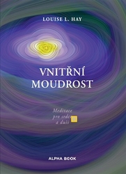 Hay, Louise L. - Vnitřní moudrost