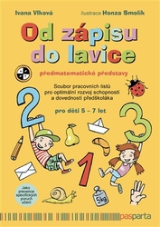 Vlková, Ivana - Od zápisu do lavice - 4. díl - Předmatematické představy